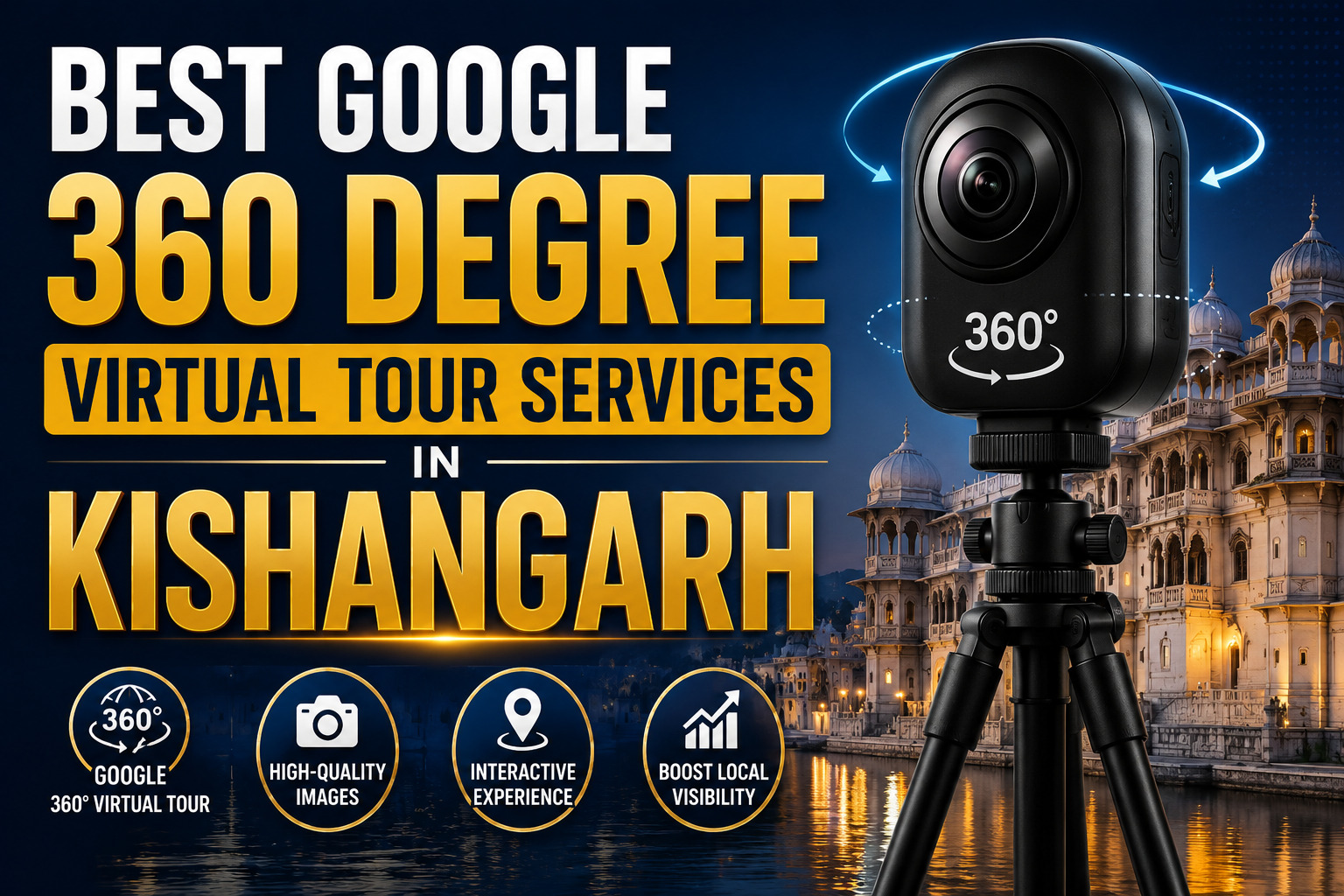Best Google 360 Degree Virtual Tour Services in Kishangarh