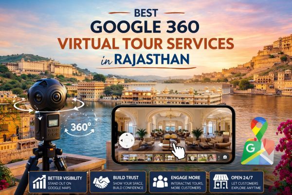 Best Google 360 Degree Virtual Tour Services in Rajasthan
