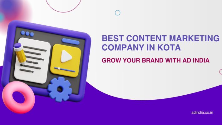 Content Marketing Company in Kota | Ad India